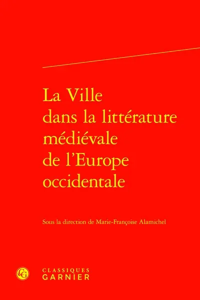 La ville dans la littérature médiévale de l'Europe occidentale
