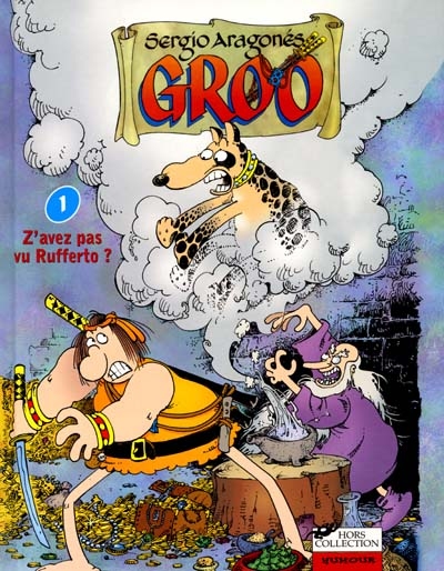 GROO - 1. Z'avez pas vu Rufferto ?