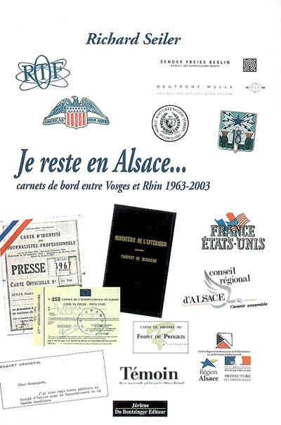 Je reste en Alsace... : carnets de bord entre Vosges et Rhin, 1963-2003