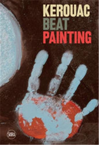 Kerouac : Beat Painting