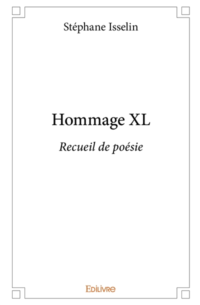 Hommage xl : Recueil de poésie
