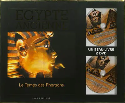 Egypte ancienne : le temps des pharaons