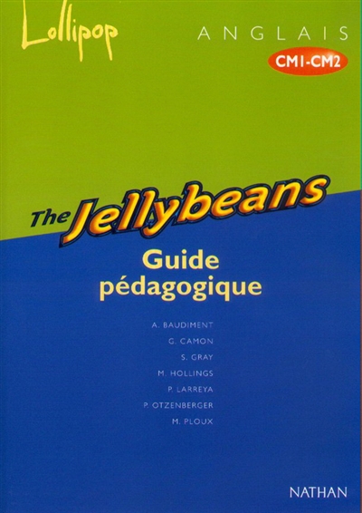Lollipop CM1, guide pédagogique CM1-CM2 : The jellybeans and the incredible machine