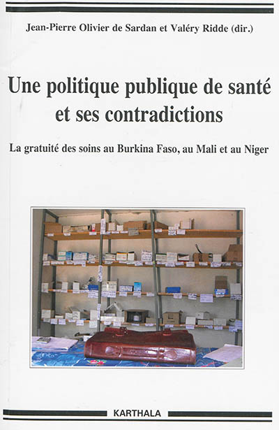 Une politique publique de santé et ses contradictions : la gratuité des soins au Burkina Faso, au Mali et au Niger