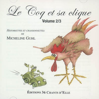 Le coq et sa clique. Vol. 2
