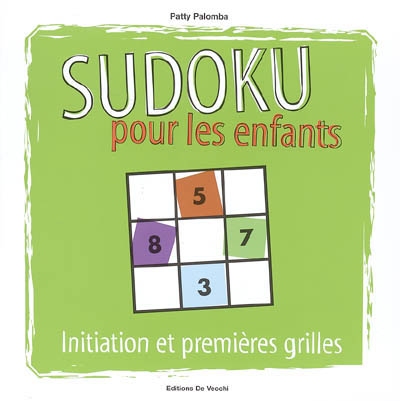 Sudoku pour les enfants : initiation et premières grilles