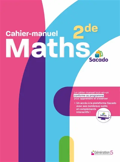 Cahier-manuel maths seconde Sacado (édition 2024)