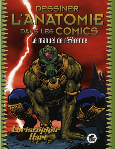 Dessiner l'anatomie dans les comics : le manuel de référence