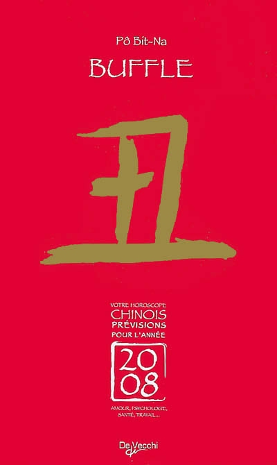 Buffle : votre horoscope chinois, prévisions pour l'année 2008