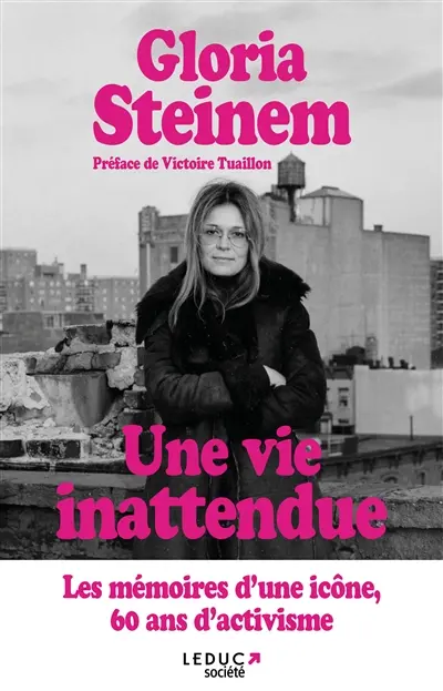 Une vie inattendue : les mémoires d'une icône, 60 ans d'activisme