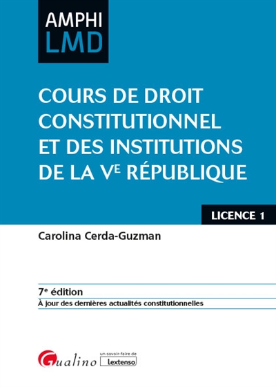 Cours de droit constitutionnel et des institutions de la Ve République : licence 1