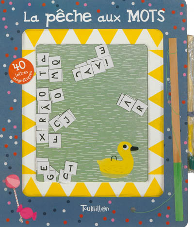 La pêche aux mots : 40 lettres magnétiques