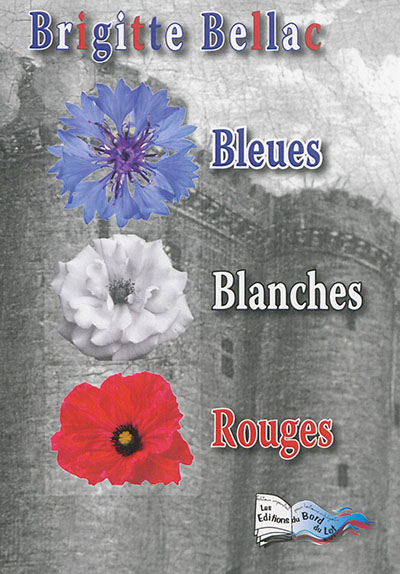 Bleues, blanches, rouges