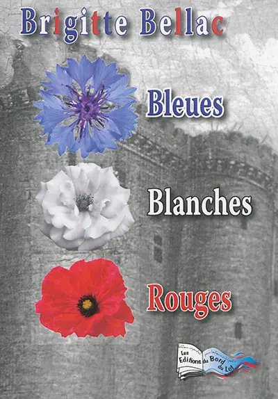Bleues, blanches, rouges