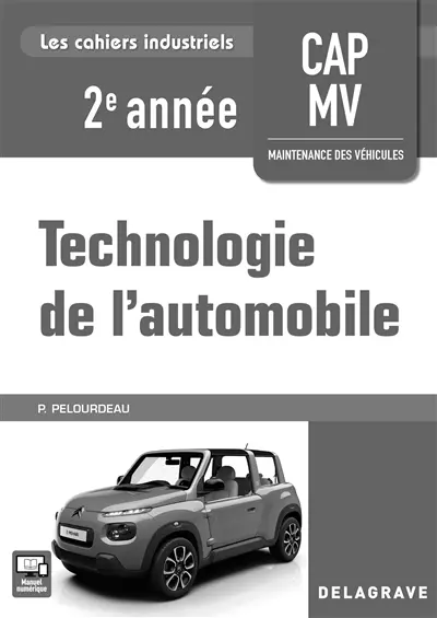 Technologie de l'automobile, 2e année CAP MV maintenance des véhicules : livre du professeur