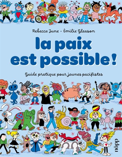 La paix est possible ! :...