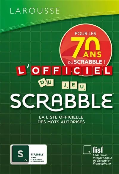 L'officiel du jeu Scrabble : la liste officielle des mots autorisés