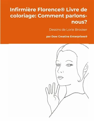 Infirmière Florence® Livre de coloriage : Comment parlons-nous ?