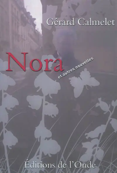 Nora : et autres nouvelles