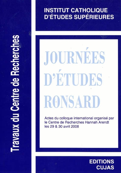Journées d'études Ronsard : actes du colloque, 29 & 30 avril 2008