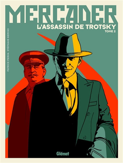 Mercader, l'assassin de Trotsky. Vol. 2