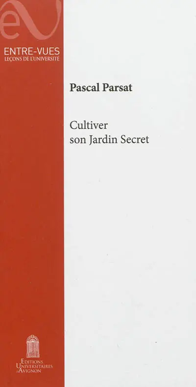 Cultiver son jardin secret