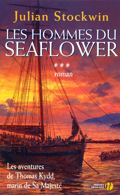 Les aventures de Thomas Kydd, marin de Sa Majesté. Vol. 3. Les hommes du Seaflower