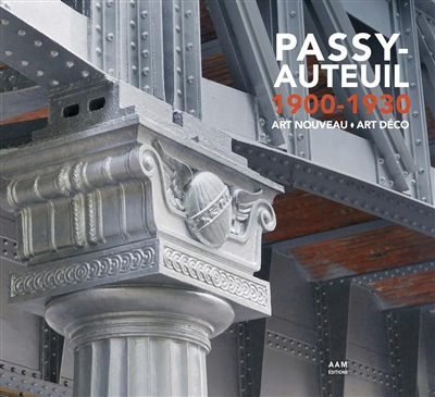 Passy-Auteuil, 1900-1930 : Art nouveau, Art déco