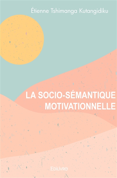 La socio sémantique...