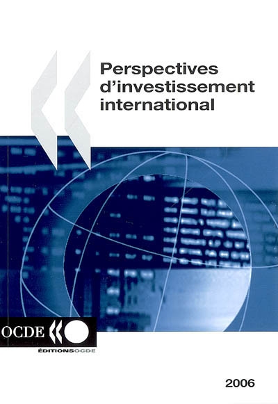 Perspectives d'investissement international : édition 2006