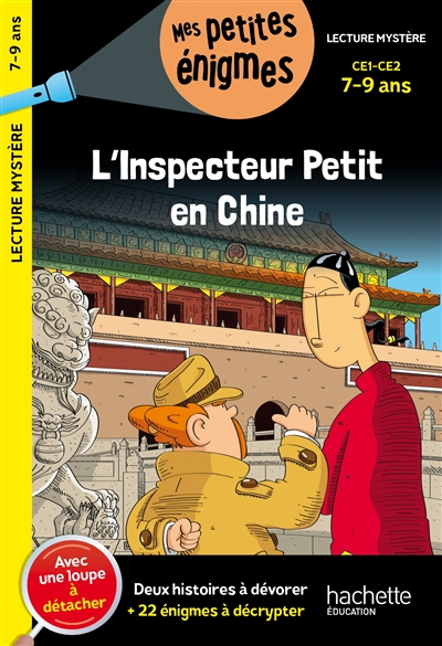 L'inspecteur Petit en Chine : CE1 et CE2, 7-9 ans : deux histoires à dévorer + 22 énigmes à décrypter