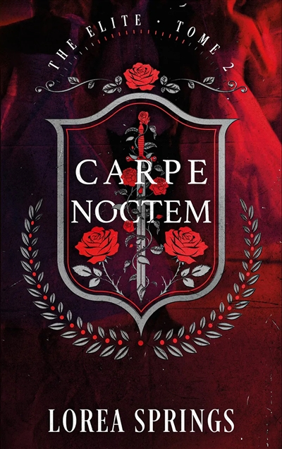 The elite, tome 2 : Carpe noctem
