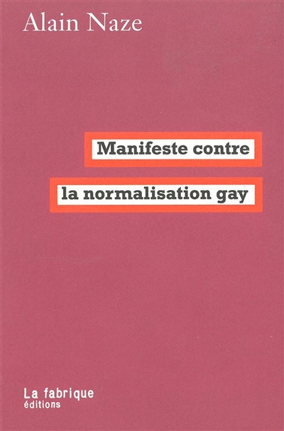 Manifeste contre la normalisation gay