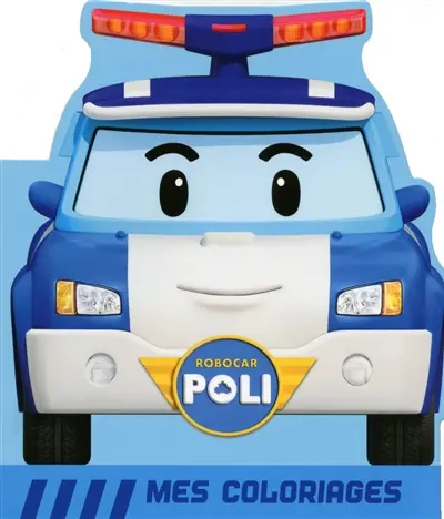 Robocar Poli. Mes coloriages : Poli