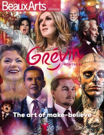Grévin Montréal : the art of make-believe