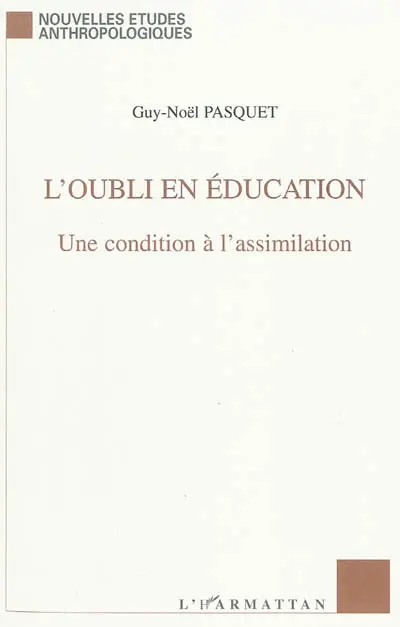 L'oubli en éducation : une condition à l'assimilation