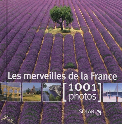 Les merveilles de la France 1001 photos