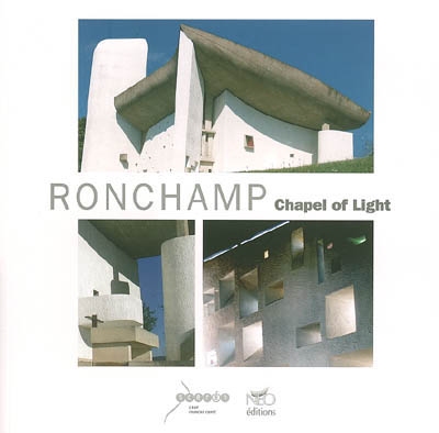 Ronchamp : chapel of light