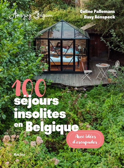 100 séjours insolites en...
