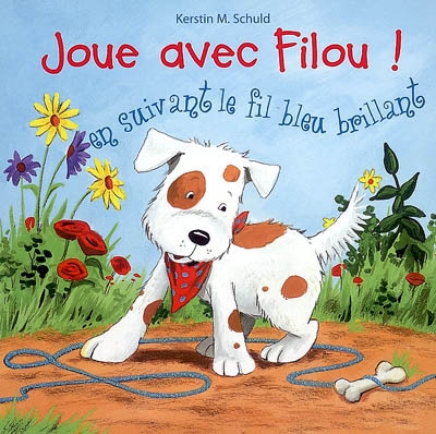 Joue avec Filou ! : en suivant le fil bleu brillant