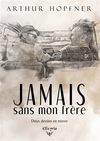 Jamais sans mon frère : deux destins en miroir