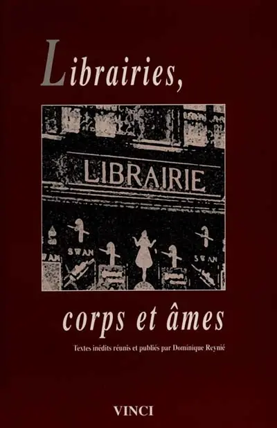 Librairies, corps et âmes : textes inédits