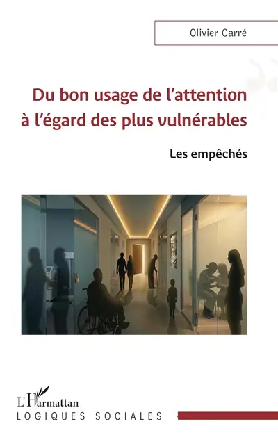 Du bon usage de l'attention à l'égard des personnes vulnérables : les empêchés