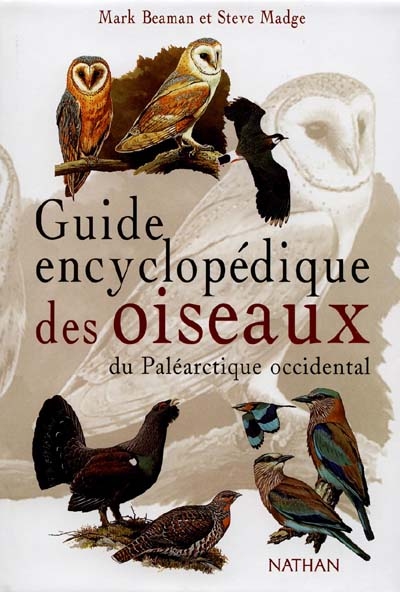 Guide encyclopédique des oiseaux du paléoarctique occidental