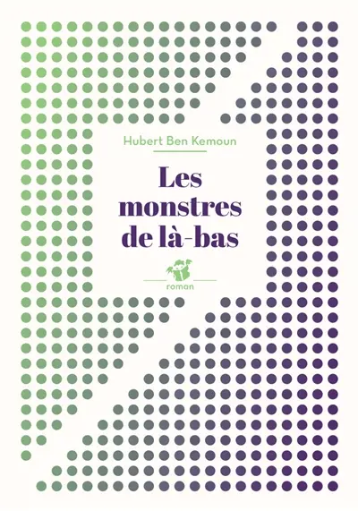 Les monstres de là-bas