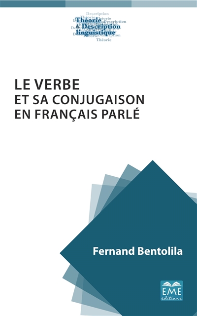 Le verbe et sa conjugaison en français parlé