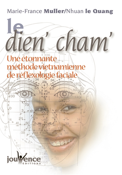 Le dien'cham : une étonnante méthode vietnamienne de réflexologie faciale