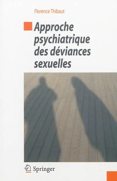 Approche psychiatrique des déviances sexuelles