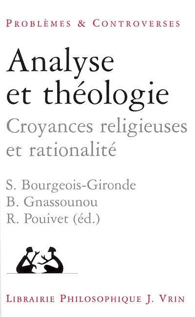 Analyse et théologie : croyances religieuses et rationalité