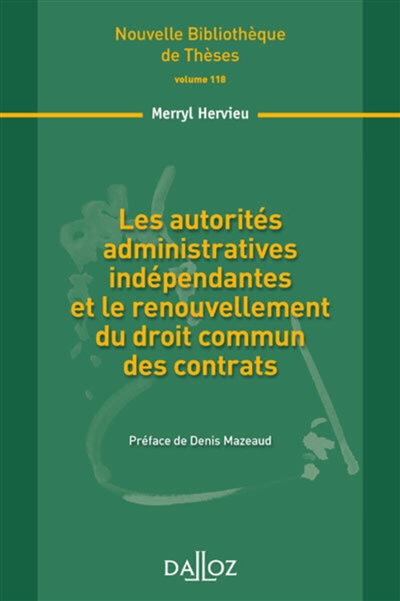 Les autorités administratives indépendantes et le renouvellement du droit commun des contrats
